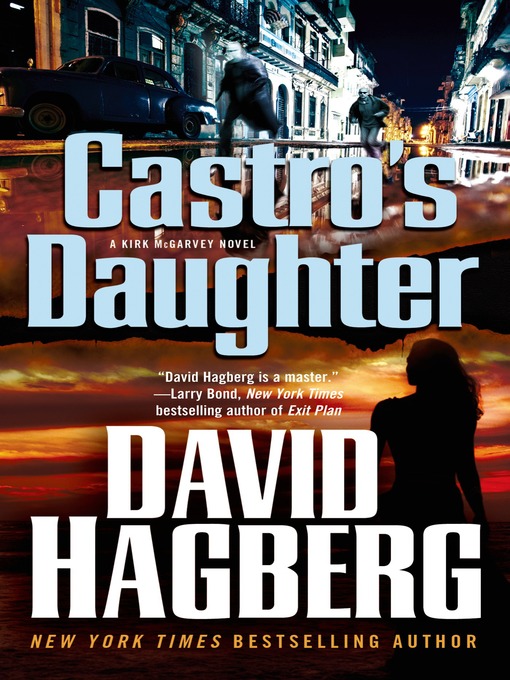 Title details for Castro's Daughter by David Hagberg - Wait list